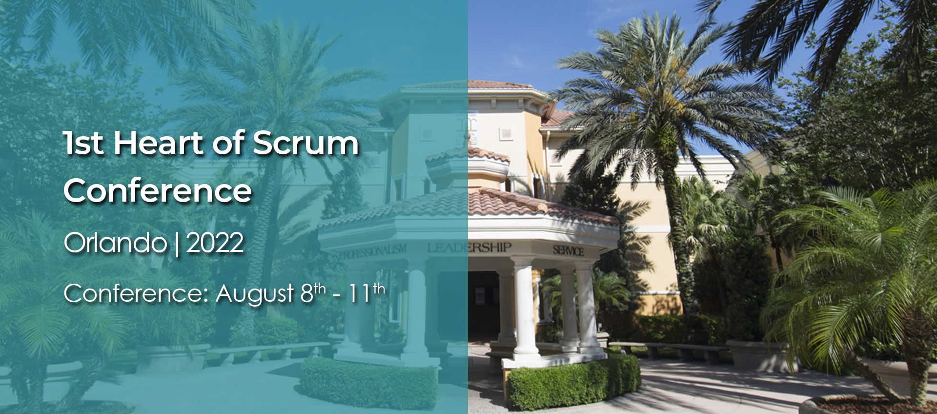 1st Heart of Scrum Conference Orlando 2022, Conference August 8th to 11th